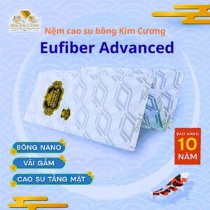 Nệm Cao Su Bông Ép Kim Cương Eufiber Advanced