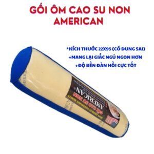 Gối Ôm Cao Su Non American
